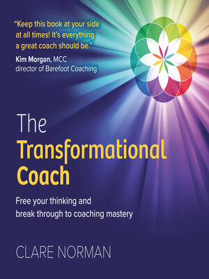 cover image of The Transformational Coach--Free Your Thinking and Break Through to Coaching Mastery (Unabridged)